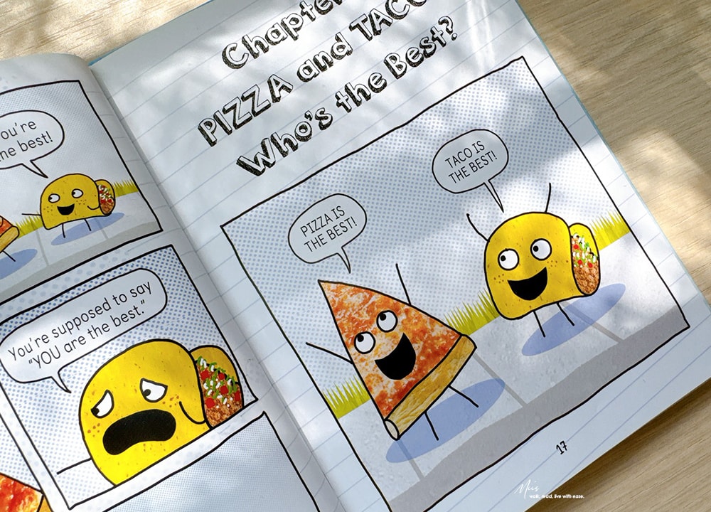 初階圖像小說|Pizza and Taco 當披薩遇上塔可,搞笑日常最鬧的友情,適合5-9 歲笑點滿滿的入門讀物 - 第5張圖 初階圖像小說|Pizza and Taco 當披薩遇上塔可,搞笑日常最鬧的友情,適合5-9 歲笑點滿滿的入門讀物